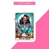 Off My Meds Magnetic Bookmark