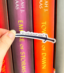 TOG To Whatever End Sticker