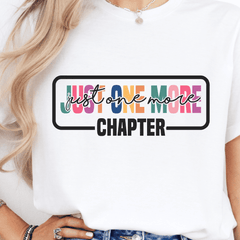 Just One More Chapter T-Shirt