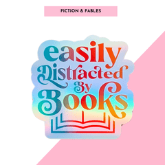 Easily Distracted By Books Holographic Sticker